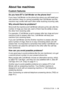 Page 37INTRODUCTION   1 - 18
About fax machines
Custom features
Do you have BT’s Call Minder on the phone line?
If you have Call Minder on the phone line where you will install your 
new machine, there is a strong possibility that Call Minder and the 
machine may conflict with each other while receiving incoming calls .
Why should there be problems?
Since both the machine and Call Minder will pick up the call, after the 
number of rings you have set, each of them has the ability to keep 
the other from...