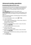 Page 563 - 11   SETUP SEND
Advanced sending operations
Broadcasting (Monochrome only)
Broadcasting is when the same fax message is automatically sent to 
more than one fax number. You can include Groups, Speed-Dial 
numbers and up to 50 manually dialled numbers in the same 
broadcast.
Press 
Menu/Set between each of the numbers. Use 
Search/Speed Dial to help you choose the numbers easily. (To set 
up Group dial numbers, see  Setting up Groups for Broadcasting  on 
page 5-3.)
After the broadcast is finished, a...