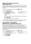 Page 583 - 13   SETUP SEND
Delayed Fax (Monochrome only) 
(MFC-425CN only)
During the day you can store up to 50 faxes in the memory to be sent 
within 24 hours. These faxes will be sent at the time of day you enter 
in Step 4.
1If it is not illuminated in green, press   (Fax). 
2Load your document.
3Press Menu/Set, 2, 2, 3.
4Press Menu/Set to accept the 
displayed time.
— OR —
Enter the time you want the fax to be sent (in 24-hour format).
Press 
Menu/Set.
(For example, enter 19:45 for 7:45 PM.)
Delayed Batch...