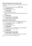 Page 704 - 8   SETUP RECEIVE
Setup for Polling Recei ve with Secure Code
You need to make sure you are using the same secure code as the 
other party.
1If it is not illuminated in green, press   (Fax).
2Press Menu/Set, 2, 1, 7.
3Press ▲ or ▼ to select Secure.
Press 
Menu/Set.
4Enter a four-digit secure code.
This is the same as the security code of the fax machine you are 
polling.
5Press Menu/Set.
6Enter the fax number you are polling.
7Press Mono Start or Colour Start.
Setup Delayed Polling Receive
You can...