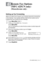 Page 77
REMOTE FAX OPTIONS (MFC-425CN ONLY)   6 - 1
6
Setting up Fax Forwarding
When you select Fax Forward, your machine stores the received fax 
in the memory. The machine will then dial the fax number you’ve 
programmed and forward the fax message.
1Press Menu/Set, 2, 5, 1.
2Press ▲ or ▼ to select Fax Forward .
Press  
Menu/Set.
The LCD will ask you to enter the fax number to which faxes will 
be forwarded.
3Enter the forwarding number (up to 20 digits).
Press 
Menu/Set.
4Press ▲ or ▼ to select  Backup...