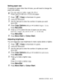 Page 95MAKING COPIES   8 - 8
Setting paper size
If copying on paper other than A4 size, you will need to change the 
paper size setting.
1Press  (Copy) to illuminate it in green.
2Load your document. 
3Use the dial pad to enter the number of copies you want 
(up to 99).
4Press Copy Options and ▲ or ▼ to select Paper Size .
Press 
Menu/Set.
5Press ▲ or ▼ to select the size of paper you are using 
( Letter , Legal , A4 , A5  or  10(W) x 15(H)cm ).
Press 
Menu/Set.
6Press Mono Start or Colour Start.
Adjusting...