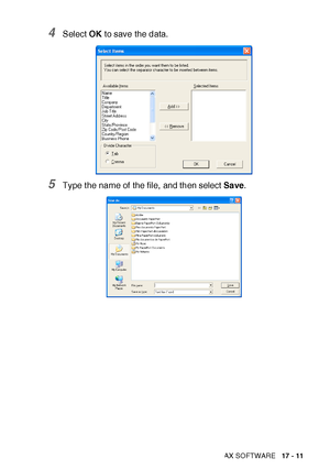 Page 285USING BROTHER PC-FAX SOFTWARE   17 - 11
4Select OK to save the data.
5Type t he name of the file, and then select  Sa ve.
 