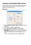 Page 17712 - 2   PRINTER DRIVER SETTINGS
Features in the Brother Native Driver
The Brother Native driver is a printer driver developed exclusively by 
Brother, this driver includes more features than the Microsoft® 
Windows® Universal printer driver.
Basic tab
1Select the Paper Size, Multiple Page, Border Line (if any) and 
Orientation.
2Select number of Copies and M edi a Type.
3Select Paper Source (First Page and Other Pages).
4Auto Select allows the printer driver to select  a suitable t ray f or 
Paper Size...