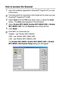 Page 19813 - 2   HOW TO SCAN USING WINDOWS®
How to access the Scanner
1Open the software applicat ion (ScanSoft® PaperPort®) to scan 
a document.
2Select Scan from the File drop-down menu or select the Scan 
button. The Scan pane appears in the left panel.
3Select Brother MFC-8820D, Brother MFC-8820D USB or Brother 
MFC-8820D LAN
 f rom t he Scanner drop-down list box.
4Click Scan.
The Brother MFC-8820D, Brother MFC-8820D USB or Brother 
MFC-8820D LAN  Scanner Setup
 dialog box will appear:
The instructions for...