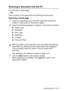 Page 199HOW TO SCAN USING WINDOWS®   13 - 3
Scanning a document into the PC
You can scan a whole page
—OR—
Scan a port ion of the page after pre-scanning the document.
Scanning a whole page
1Place the original face up in the ADF (automatic document 
f eeder), or face down on the scanner glass.
2Adjust  the following sett ings, if required, in the Scanner window:
■Image Type 
■Re solution
■Scan Type 
■Brightness
■Co ntrast
■Document Size
See Settings in the Scanner window on page 13-6.
3Click the St ar t but ton...