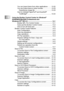 Page 21xx
You can Import items from other applications ........ 13-22
You can Export items in other formats.................... 13-23
Exporting an image file ....................................... 13-23
How to Uninstall PaperPort
® and ScanSoft® 
Te xtBridge®........................................................ 13-24
14Using the  Brothe r Control Center for Windows® 
9 5/98 /98SE/Me/2000 Professional and 
Windows NT
® WS 4.0  ......................................................... 14-1
Brother MFL-Pro...