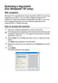 Page 20613 - 10   HOW TO SCAN USING WINDOWS®
Scanning a document 
(For Windows
® XP only)
WIA compliant 
Windows® XP uses Windows Image Acquisit ion (WIA) for scanning 
images from the MFC. You can scan images directly into the 
PaperPort
® viewer that Brother included with your MFC or you can 
scan images directly into any other soft ware application t hat 
supports WIA or TWAIN scanning.
How to access the scanner
1Open your software application to scan a document. 
2Select Scan from the File drop-down menu or...