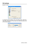 Page 26515 - 28   USI NG  T HE  WI NDO WS®- BAS ED  BR OTH ER  SMART UI  C ONT ROL  C ENT ER
FAX settings
Brother PC-FAX
To change the driver settings, click on the Setup butt on. Select the 
Paper Size, Paper Source. If you need more customized setup,  click 
on the Options button.
 