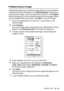 Page 322USING YOUR MFC WITH A MACINTOSH®   18 - 23
PreScanning an image
PreScanning allows you to scan an image quickly at a low resolution. 
A thumbnail version will appear in the Scanning Area. This is only a 
preview of the image,  so you can see how it will look. The PreScan 
button will allow you to crop unwanted areas from the images. When 
you are satisfied with t he preview, click St ar t to scan the image.
1I nsert the original face up in the ADF, or face down on the 
scanner glass.
2Click PreScan.
The...