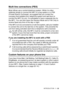 Page 48INTRODUCTION   1 - 22
Multi-line connections (PBX)
Most offices use a central telephone system. While it is often 
relatively simple to connect the MFC to a key system or a PBX 
(Private Branch Exchange), we suggest that you contact the 
company that installed your telephone system and ask them to 
connect the MFC for you. It is advisable to have a separate line for 
the MFC. You can then leave the Receive Mode set to FAX Only to 
receive faxes any time of the day or night.
If the MFC is to be connected...