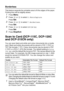 Page 583 - 13   WALK-UP PHOTOCAPTURE CENTER™
Borderless
This feature expands the printable area to fit the edges of the paper. 
Printing time will be slightly slower.
1Press Menu.
2Press   or   to select  2.PhotoCapture.
Press 
Set.
3Press   or   to select  7.Borderless.
Press 
Set.
4Press   or   to select  Off (or On).
Press 
Set.
5Press Stop/Exit.
Scan to Card (DCP-115C, DCP-120C 
and DCP-315CN only)
You can scan black and white and colour documents into a media 
card. Black and white documents will be stored...