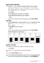 Page 57
WALK-UP PHOTOCAPTURE CENTER™   3 - 7
Paper Type & Paper Size
6Press   or   to select the type of paper you are using 
(Letter Glossy , 4x 6 Glossy , 5x 7 Glossy , 
A4 Glossy , Letter Plain , A4 Plain , Letter Inkjet , 
A4 Inkjet  or 4x 6 Inkjet ).
Press 
Set.
If you selected A4 or Letter, go to Step 7.
If you selected another size, go to Step 8.
— OR —
If you have finished choosing settings, press 
Color Start.
Print Size
7If you selected A4 or Letter, press   or   to select the print 
size ( 4x 3 , 5x...