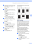 Page 43
Printing photos from a memory card or USB Flash memory drive35
5
fPress a or  b to choose the type of paper 
you are using,  Plain Paper , 
Inkjet Paper , Brother BP71  or 
Other Glossy . 
Press  OK.
gPress  a or  b to choose the paper size 
you are using,  Letter, A4 , 10x15cm  or 
13x18cm .
Press  OK.
„ If you selected Letter or A4, go to 
step h.
„ If you selected another size, go to 
step i.
„ If you have finished choosing 
settings, press  Colour Start.
hPress a or  b to choose the print size 
( 8...