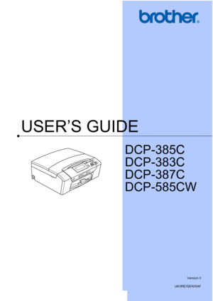 Page 1
USER’S GUIDE
DCP-385C
DCP-383C
DCP-387C
DCP-585CW
 
Version 0
UK/IRE/GEN/SAF
 