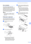 Page 83
Troubleshooting and Routine Maintenance75
B
Error animationB
Error animation displays step-by-step 
instructions when paper gets jammed or ink 
cartridges become empty. You can read the 
steps at your own pace by pressing c to see 
the next step and  d to go backward. If you do 
not press a key, after 1 minute the animation 
starts running automatically again.
Note
You can press  c, d or  OK  to pause the 
auto-animation and go back to step-by-
step mode.
 
Printer jam or paper jamB
Take out the jammed...