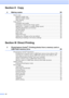 Page 10
viii
Section II Copy
4 Making copies  28
How to copy ......................................................................................................... 28Making a single copy ..................................................................................... 28
Making multiple copies .................................................................................. 28
Stop copying .................................................................................................. 28
Copy options...