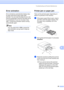 Page 97
Troubleshooting and Routine Maintenance85
B
Error animationB
Error animations automatically display step-
by-step instructions when paper gets 
jammed. You can read the steps at your own 
pace by pressing c to see the next step and  d 
to go backward. If you do not press a key, 
after 1 minute the animation starts running 
automatically again.
Note
You can press  d, c or  OK  to pause the 
auto-animation and go back to step-by-
step mode.
 
Printer jam or paper jamB
Take out the jammed paper depending...