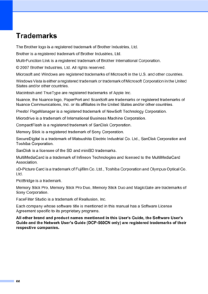 Page 7466
Trademarks
The Brother logo is a registered trademark of Brother Industries, Ltd.
Brother is a registered trademark of Brother Industries, Ltd.
Multi-Function Link is a registered trademark of Brother International Corporation.
© 2007 Brother Industries, Ltd. All rights reserved.
Microsoft and Windows are registered trademarks of Microsoft in the U.S. and other countries.
Windows Vista is either a registered trademark or trademark of Microsoft Corporation in the United 
States and/or other countries....