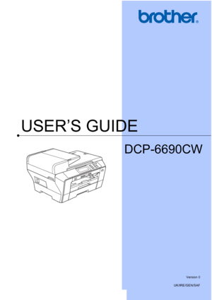 Page 1
USER’S GUIDE
DCP-6690CW
 
Version 0
UK/IRE/GEN/SAF
 