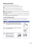 Page 5
iii
Safety precautions
We use the following icons throughout this User’s Guide.
To use the machine safely
Please keep these instructions for later reference and read them before attempting any 
maintenance.
Warnings tell you what to do to prevent possible personal injury. 
Electrical Hazard icons alert you to a possible electrical shock.
Hot Surface icons warn you not to touch machine parts that are hot.
Cautions specify procedures you must follow or avoid to prevent possible damage to the 
machine or...