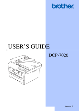 Page 1USER’S GUIDE
DCP-7020
Version B
 