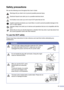 Page 9vii
Safety precautions
We use the following icons throughout this User’s Guide.
To use the DCP safely
Please keep these instructions for later reference and read them before attempting any 
maintenance.
Warnings tell you what to do to prevent possible personal injury. 
Electrical Hazard icons alert you to a possible electrical shock.
Hot Surface icons warn you not to touch DCP parts that are hot.
Cautions specify procedures you must follow or avoid to prevent possible damage to the 
DCP or other...