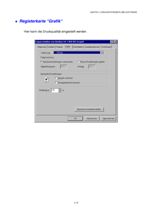 Page 49KAPITEL 2 DRUCKERTREIBER UND SOFTWARE
2-10
♦ Registerkarte Grafik
Hier kann die Druckqualität eingestellt werden.
 