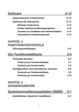 Page 7vii
S S
S
o o
o
f f
f
t t
t
w w
w
a a
a
r r
r
e e
e
                                                  2 2
2
- -
-
1 1
1
3 3
3
A A
A
u u
u
t t
t
o o
o
m m
m
a a
a
t t
t
i i
i
s s
s
c c
c
h h
h
e e
e
r r
r
   
 
E E
E
- -
-
M M
M
a a
a
i i
i
l l
l
- -
-
D D
D
r r
r
u u
u
c c
c
k k
k
2 2
2
- -
-
1 1
1
3 3
3
S S
S
o o
o
f f
f
t t
t
w w
w
a a
a
r r
r
e e
e
   
 
f f
f
ü ü
ü
r r
r
   
 
N N
N
e e
e
t t
t
z z
z
w w
w
e e
e
r r
r
k k
k
e e
e
2 2
2
- -
-
1 1
1
4 4
4
B B
B
R R
R
A A
A
d d
d
m m
m
i i
i
n n
n...