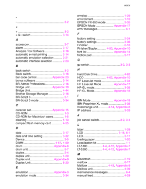 Page 275INDEX
INDEX-1
-
- ..........................................................3-2
+
+ .........................................................3-2
+ &– switch .......................................3-14
A
accessory ...........................................2-7
alarm ................................................3-17
Analysis Tool Software......................2-16
automatic e-mail printing ..................2-14
automatic emulation selection ..........2-21
automatic interface selection ............2-23...