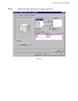 Page 51CHAPTER 1 ABOUT THIS PRINTER
1-27
☛
☛☛ ☛ 4.Choose the Paper tray which you want to print from.
Fig. 1-24
4
 