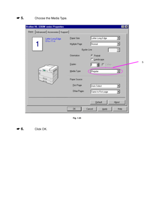 Page 521-28
☛
☛☛ ☛ 5.Choose the Media Type.
Fig. 1-25
☛
☛☛ ☛ 6.Click OK.
5
 