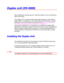 Page 1434-20
D D
u u
p p
l l
e e
x x
   
u u
n n
i i
t t
   
( (
D D
X X
- -
5 5
0 0
0 0
0 0
) )
After installing the Interchange unit, install the Duplex unit on the right hand
side of the printer.
The Duplex unit is an optional device that allows printing on both sides of
pages. When it is installed, you can select either duplex printing or simplex
printing from the Control panel or the printer driver. For more information
about the control panel, see “Control Panel” in Chapter 3.
If you want to duplex print,...