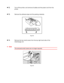 Page 1454-22
☛
☛☛ ☛ 2.Turn off the printer, and remove all cables and the power cord from the
printer.
☛
☛☛ ☛ 3.Remove the adhesive tape and the packing materials.
Fig. 4-33
☛
☛☛ ☛ 4.Remove the two small covers from the top right hand side of the
Interchange unit.
✒ Note
The removed small covers are no longer required.
ZAEP200E 
Fig. 4-34
 