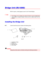 Page 1674-44
B B
r r
i i
d d
g g
e e
   
U U
n n
i i
t t
   
( (
B B
U U
- -
5 5
0 0
0 0
0 0
) )
With this option, printed pages are sent to the Finisher/Stapler.
✒ Note
• If this Bridge unit is installed, the optional Finisher must be installed later.
• If the mailbox is already installed, remove the four mailbox trays from the
mailbox.
I I
n n
s s
t t
a a
l l
l l
i i
n n
g g
   
t t
h h
e e
   
B B
r r
i i
d d
g g
e e
   
U U
n n
i i
t t
☛
☛☛ ☛ 1.Confirm that the box also contains the following items.
Fig....