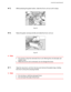 Page 197CHAPTER 5 MAINTENANCE
5-9
☛
☛☛ ☛ 5.While pressing the green button, slide the Drum unit out until it stops.
ZAEM330E 
Fig. 5-14
☛
☛☛ ☛ 6.Raise the green carrying handle and slide the Drum unit out.
ZAEM340E 
Fig. 5-15
✒ Note
• Do not tilt or drop the removed Drum unit. Moving the unit abruptly can
scatter toner.
• While the Drum unit is removed, do not change the toner.
☛
☛☛ ☛ 7.Take the new drum unit from the box and remove the plastic bag, holding
the Drum unit by the carrying handle.
✒ Note
• Do not...