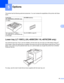 Page 10192
5
5
This printer has the following optional accessories. You can increase the capabilities of the printer with these 
items.
Lower tray (LT-100CL) (HL-4050CDN / HL-4070CDW only )5
One optional lower tray (Tray 2) can be installed, and the lower tray can hold up to 500 sheets of 80 g/m2 
(20 lb) paper. When the optional tray is installed, the printer can hold up to 800 sheets of plain 80 g/m
2 (20 lb) 
paper. If you want to buy the optional lower tray unit, call the dealer you bought the printer from...