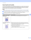 Page 165Troubleshooting 159
6
Improving the print quality6
If you have a print quality problem, print a test page first (see Machine Info. on page 70). If the printout looks 
good, the problem is probably not the machine. Check the interface cable or try the machine on another 
computer. If the printout has a quality problem, check the following steps first. And then, if you still have a 
print quality problem, check the chart below and follow the recommendations.
Note
Using non-Brother supplies may affect the...