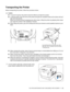 Page 149ROUTINE MAINTENANCE AND CONSUMABLE REPLACEMENT   7 - 23
Transporting the Printer
Before transporting the printer, follow the procedure below:
Caution
■To prevent injuries, this printer should be lifted by at least two people.
■To lift the printer, face the front of the printer and grip the recessed areas at the bottom left and 
right with both hands. 
Never try to lift the printer by gripping any other areas. Lifting the printer by gripping other areas 
can cause the printer to fall, resulting in...