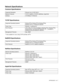 Page 161APPENDIXES   A - 7
Network Specifications
Common Specifications
TCP/IP Specifications
*1 Not available for Linux using CUPS and Mac OS® X
NetBIOS Specifications
NetWare Specifications
AppleTalk Specifications
Supported Standards Ethernet Ver.2.0 IEEE 802.3
Network Protocols TCP/IP, NetBIOS, IPX/SPX (NetWare), AppleTalk
Interface 10/100Base TX Ethernet
Supported Operating Systems Windows
® 95, Windows® 98, Windows® Me, 
Windows NT® 4.0, Windows® 2000/XP
Frame Type Ethernet_ II (Ethernet II)
Print...