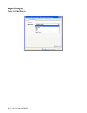 Page 702 - 15   DRIVER AND SOFTWARE
Paper / Quality tab
Select the Paper Source.
 