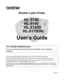 Page 1
Brother Laser Printer
HL-5130
HL-5140
HL-5150D
HL-5170DN
Users Guide
Version 3
For visually-impaired users
You can read this manual with  Screen Reader ‘text-to-speech’ 
software.
You must set up the hardware and install the driver before you can use the printer.
Please use the Quick Setup Guide to set up the printer. You can find a printed copy in the box.
Please read this User’s Guide thoroughly before you use the printer. Keep the CD-ROM in a 
convenient place so you can us e it quickly if you need...