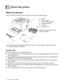 Page 81 - 1   ABOUT THIS PRINTER
1
\
What is in the box?
When you unpack the printer, check to see that you have all of the following parts.
1Printer
2Drum unit and
toner cartridge assembly
3Quick Setup Guide
4CD-ROM
5AC power cord 
Components may differ from one 
country to another.
Interface cable
■An interface cable is not a standard accessory. 
■Some computers have a USB and a parallel port. Please buy the appropriate cable for the interface 
you are going to use. 
■Most parallel cables support...