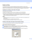 Page 30Printing Methods
22
2
Duplex printing2
The supplied printer drivers for Windows® 2000/XP/XP Professional x64 Edition, Windows Vista™, 
Windows Server
® 2003/Windows Server® 2003 x64 Edition and Mac OS® X 10.3 or greater all enable duplex 
printing. For more information about how to choose the settings, see the Help text in the printer driver.
Guidelines for printing on both sides of the paper2
„If the paper is thin, it may wrinkle.
„If paper is curled, flatten it and then put it back in the paper tray or...