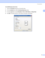 Page 40Printing Methods
30
2
For the BR-Script printer driver
1Open the Properties dialog box in the printer driver.
2From the General tab, click the Printing Preferences button.
3From the Layout tab, choose Orientation, Print on Both Sides and Page Order.
4Click OK. The printer will print on both sides of the paper automatically.
 