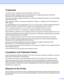 Page 7vi
Trademarks
The Brother logo is a registered trademark of Brother Industries, Ltd. 
Microsoft, Windows, Windows Server and Internet Explorer are registered trademarks of Microsoft 
Corporation in the United States and/or other countries.
Windows Vista is either a registered trademark or a trademark of Microsoft Corporation in the United States 
and/or other countries.
Apple, Macintosh, Safari and TrueType are trademarks of Apple Inc., registered in the United States and 
other countries.
HP, Hewlett...