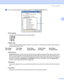 Page 63Driver and Software
53
3
cYou can change settings by choosing a setting in the Printer Features list (3):
„Print Quality
You can choose the following print quality settings.
„1200 dpi
„HQ 1200
„600 dpi
„300 dpi
„Media Type
You can use the following types of media in your printer. For the best print quality, select the type of 
media that you wish to use.
„Secure Print
Secure Print allows you to secure documents that are password protected when they are sent to the 
printer. Only the people who know the...