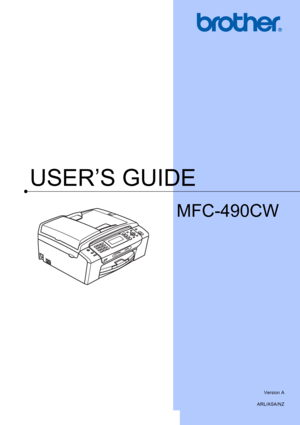 Page 1
USER’S GUIDE
MFC-490CW
 
Version A
ARL/ASA/NZ
 