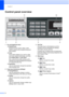 Page 20
Chapter 1
6
Control panel overview1
 
1 Fax and telephone keys: „Redial/Pause
Redials the last number called. It also 
inserts a pause when programming quick 
dial numbers.
„ Hook
Press before dialing if you want to make 
sure a fax machine will answer, and then 
press  Black Start  or Color Start . 
Also, press this key after picking up the 
handset of an external telephone during the 
F/T pseudo/double-ring.
„ Resolution
Lets you temporarily change the resolution 
when sending a fax.
2 Copy keys...