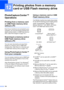 Page 116
104
12
PhotoCapture Center™ 
Operations
12
Printing from a memory card 
or USB Flash memory drive 
without a PC12
Even if your machine is not connected to your 
computer, you can print photos directly from 
digital camera media or a USB Flash memory 
drive. (See Print Images  on page 107.)
Scanning to a memory card or 
USB Flash memory drive 
without a PC12
You can scan documents and save them 
directly to a memory card or USB Flash 
memory drive. (See  Scan to a memory card 
or USB Flash memory drive...